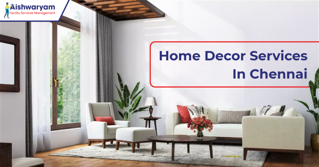 Home Decor Services In Chennai